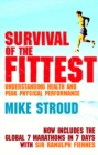 Survival Of The Fittest : The Anatomy of Peak Physical Performance - Book