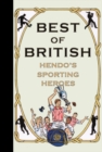 Best of British : Hendo's Sporting Heroes - Book