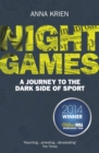 Night Games : A Journey to the Dark Side of Sport - Book