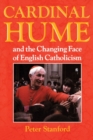 Cardinal Hume and the Changing Face of English Catholicism - Book