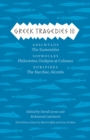 Greek Tragedies 3 : Aeschylus: The Eumenides; Sophocles: Philoctetes, Oedipus at Colonus; Euripides: The Bacchae, Alcestis - Book