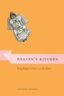 Heaven's Kitchen : Living Religion at God's Love We Deliver - Book