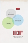 Occupy : Three Inquiries in Disobedience - eBook