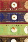 Curiosity : How Science Became Interested in Everything - eBook