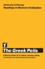 University of Chicago Readings in Western Civilization, Volume 1 : The Greek Polis - Book