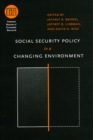 Social Security Policy in a Changing Environment - Book