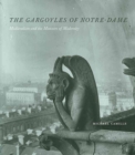 The Gargoyles of Notre Dame : Medievalism and the Monsters of Modernity - Book