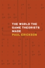 The World the Game Theorists Made - Book