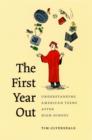 The First Year Out : Understanding American Teens after High School - eBook