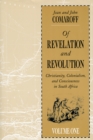 Of Revelation and Revolution, Volume 1 : Christianity, Colonialism, and Consciousness in South Africa - Book