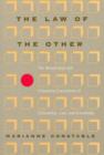 The Law of the Other : The Mixed Jury and Changing Conceptions of Citizenship, Law, and Knowledge - Book