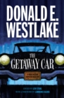 The Getaway Car : A Donald Westlake Nonfiction Miscellany - eBook