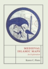 Medieval Islamic Maps : An Exploration - eBook