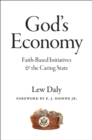 God's Economy : Faith-Based Initiatives and the Caring State - Book