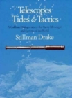 Telescopes, Tides, and Tactics : A Galilean Dialogue about The Starry Messenger and Systems of the World - Book