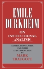Emile Durkheim on Institutional Analysis - Book