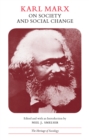 Karl Marx on Society and Social Change : With Selections by Friedrich Engels - eBook