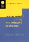 Capital Flows and the Emerging Economies : Theory, Evidence, and Controversies - Book