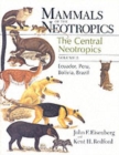 Mammals of the Neotropics, Volume 3 : Ecuador, Bolivia, Brazil - Book