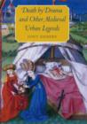 Death by Drama and Other Medieval Urban Legends - Book
