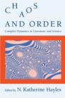 Chaos and Order : Complex Dynamics in Literature and Science - eBook
