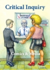 Comics & Media : A Special Issue of "Critical Inquiry" - eBook