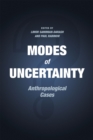 Modes of Uncertainty : Anthropological Cases - Book