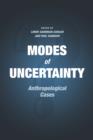 Modes of Uncertainty : Anthropological Cases - eBook