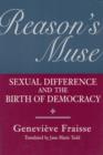 Reason's Muse : Sexual Difference and the Birth of Democracy - Book