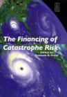 The Financing of Catastrophe Risk - eBook