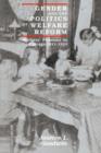 Gender and the Politics of Welfare Reform : Mothers' Pensions in Chicago, 1911-1929 - eBook