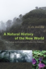A Natural History of the New World - The Ecology and Evolution of Plants in the Americas - Book