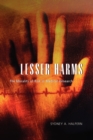 Lesser Harms : The Morality of Risk in Medical Research - Book