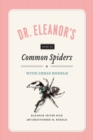 Dr. Eleanor`s Book of Common Spiders - Book