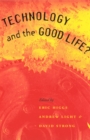Technology and the Good Life? - Book