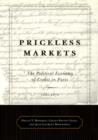 Priceless Markets : The Political Economy of Credit in Paris, 1660-1870 - Book