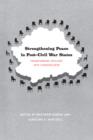 Strengthening Peace in Post-Civil War States : Transforming Spoilers into Stakeholders - eBook
