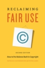 Reclaiming Fair Use : How to Put Balance Back in Copyright, Second Edition - Book
