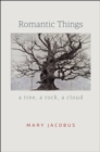 Romantic Things : A Tree, a Rock, a Cloud - Book