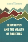 Derivatives and the Wealth of Societies - Book