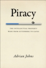 Piracy : The Intellectual Property Wars from Gutenberg to Gates - eBook