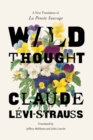 Wild Thought : A New Translation of "la Pensee Sauvage" - Book