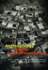 Anthropology and Global Counterinsurgency - Book