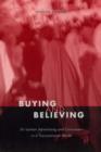 Buying and Believing : Sri Lankan Advertising and Consumers in a Transnational World - Book