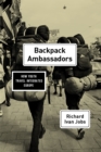 Backpack Ambassadors : How Youth Travel Integrated Europe - Book
