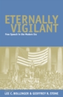 Eternally Vigilant : Free Speech in the Modern Era - eBook