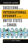 Succeeding as an International Student in the United States and Canada - eBook