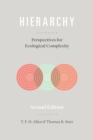 Hierarchy : Perspectives for Ecological Complexity - Book