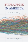 Finance in America : An Unfinished Story - Book