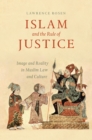 Islam and the Rule of Justice : Image and Reality in Muslim Law and Culture - Book
